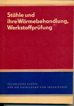 Stähle und ihre Wärmebehandlung, Werkstoffprüfung