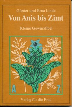 Von Anis bis Zimt