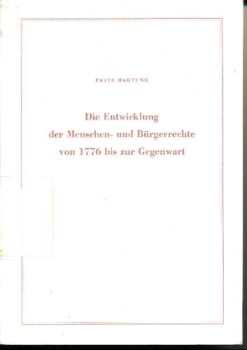 Die Entwicklung der Menschen- und Bürgerrechte von 1776 bis zur Gegenwart