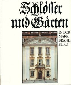 Schlösser & Gärten in der Mark Brandenburg