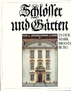 Schlösser & Gärten in der Mark Brandenburg