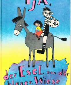 Ija der Esel von der blauen Wiese