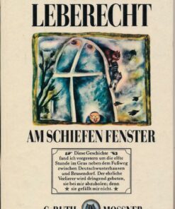 Leberecht am schiefen Fenster
