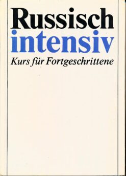 Russisch intensiv – Kurs für Fortgeschrittene