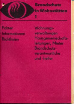 Brandschutz in Wohnstätten 1 – Fakten Informationen Richtinien