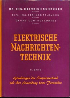 Elektrische Nachrichtentechnik III. Band
