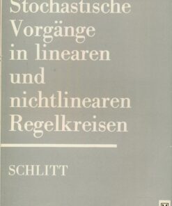 Stochastische Vorgänge in linearen und nichtlinearen Regelkreisen