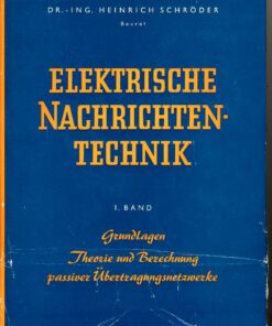 Elektrische Nachrichtentechnik I. Band