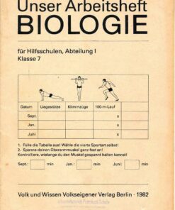 Unser Arbeitsheft Biologie für Hilfsschulen Abteilung I Klasse 7
