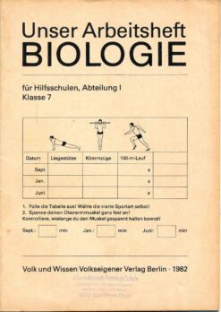 Unser Arbeitsheft Biologie für Hilfsschulen Abteilung I Klasse 7