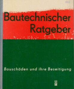 Bautechnischer Ratgeber Bauschäden und ihre Beseitigung