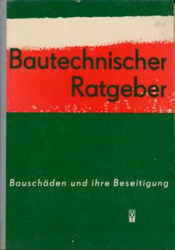 Bautechnischer Ratgeber Bauschäden und ihre Beseitigung