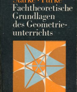 Fachtheoretische Grundlagen des Geometrieunterrichts
