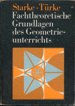 Fachtheoretische Grundlagen des Geometrieunterrichts