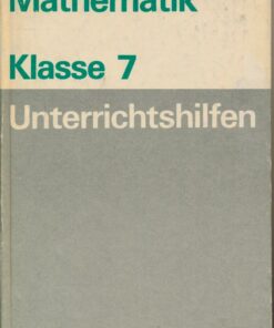Unterrichtshilfen Mathematik Klasse 7