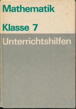 Unterrichtshilfen Mathematik Klasse 7