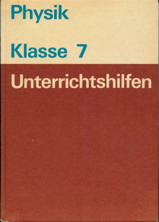 Unterrichtshilfen Physik Klasse 7