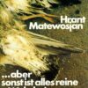aber sonst ist alles reine Wahrheit