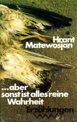 aber sonst ist alles reine Wahrheit