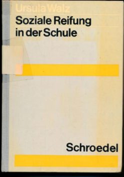 Soziale Reifung in der Schule