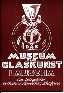 Das Museum für Glaskunst Lauscha