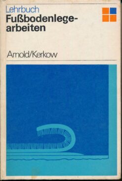 Fußbodenlegearbeiten Lehrbuch