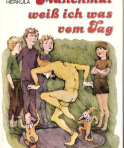 Manchmal weiß ich was vom Tag