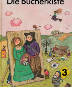 Die Bücherkiste Lesebuch für das 3. Schuljahr