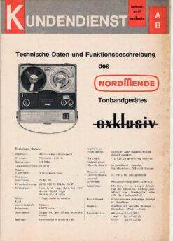 Nordmende Tonbandgerät Exklusiv A / B Service-Anleitung Technische Daten und Funktionsbeschreibung