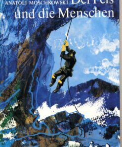 Der Fels und die Menschen
