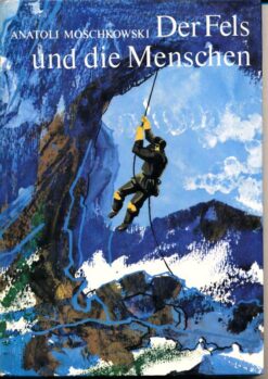 Der Fels und die Menschen