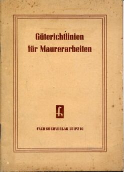 Güterichtlinien für Maurerarbeiten