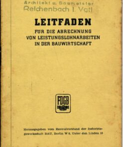 Leitfaden für die Abrechnung von Leistungslohnarbeiten in der Bauwirtschaft DDR