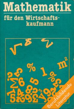 Mathematik für den Wirtschaftskaufmann