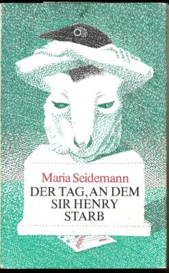 Der Tag, an dem Sir Henry starb