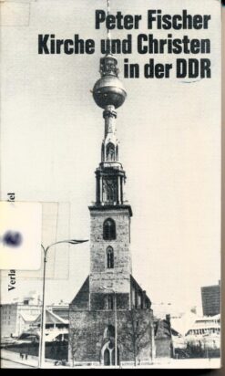 Kirche und Christen in der DDR