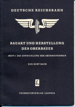 Bauart und Herstellung des Oberbaues