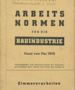 Arbeitsnormen für die Bauindustrie Zimmereiarbeiten
