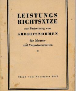Leistungsrichtsätze zur Festsetzung von Arbeitsnormen für Maurer- und Verputzarbeiten