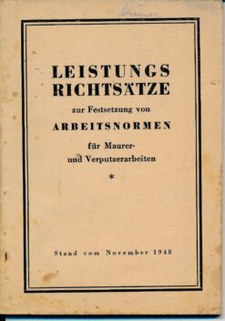 Leistungsrichtsätze zur Festsetzung von Arbeitsnormen für Maurer- und Verputzarbeiten