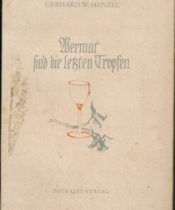 Wermut sind die letzten Tropfen