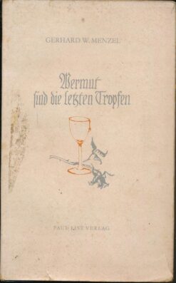 Wermut sind die letzten Tropfen