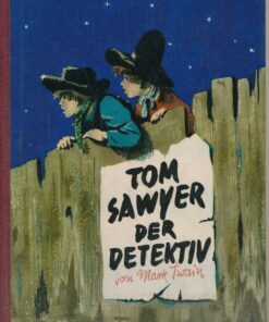 Tom Sawyer – der Detektiv