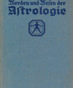 Werden und Wesen der Astrologie