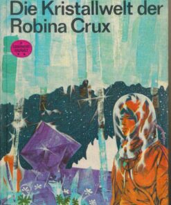 Die Kristallwelt der Robina Crux