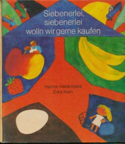 Siebenerlei siebenerlei wolln wir gerne kaufen