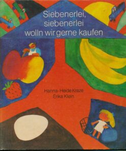 Siebenerlei siebenerlei wolln wir gerne kaufen