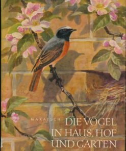 Die Vögel in Haus Hof und Garten