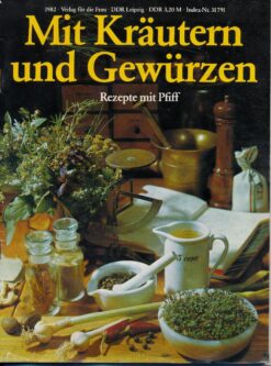 Mit Kräutern und Gewürzen – Rezeptheft DDR