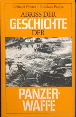 Abriß der Geschichte der Panzerwaffe